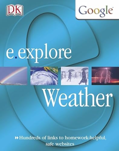 Weather (E. Explore) (9781405313469) by John Woodward