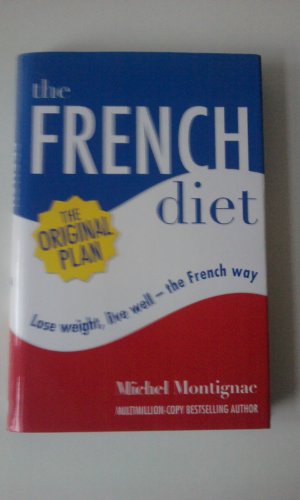 9781405313872: The French Diet: Lose Weight, Eat Well the French Way