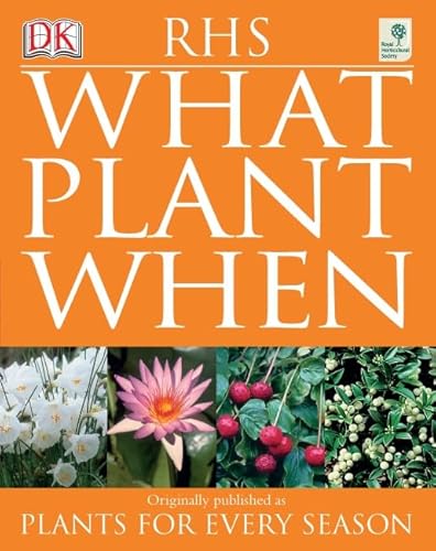 Beispielbild fr Rhs What Plant When. zum Verkauf von ThriftBooks-Atlanta