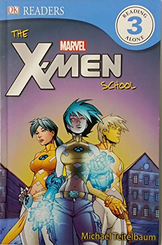 Stock image for The X-Men Schoolx-Men Reader Level 3 (DK Readers: Level 4) for sale by SecondSale