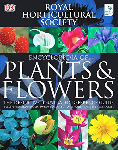 RHS Encyclopedia of Plants & Flowers - Christopher Brickell