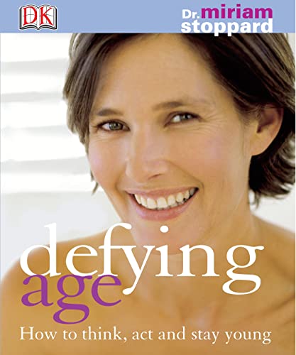 Beispielbild fr Defying Age: How to Think, Act and Stay Young zum Verkauf von AwesomeBooks
