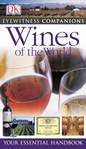 Stock image for Wines of the World (Eyewitness Companions) for sale by WorldofBooks