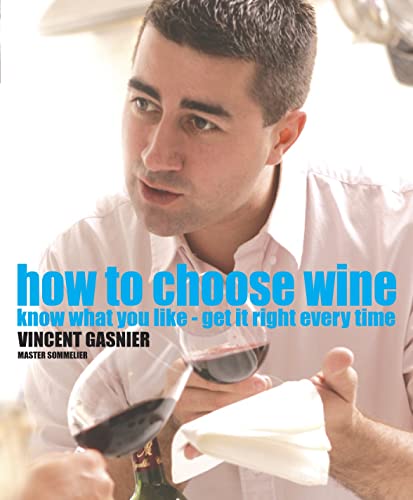 Beispielbild fr How To Choose Wine zum Verkauf von WorldofBooks