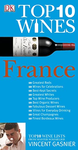 Imagen de archivo de France (Top 10 Wines) a la venta por Goldstone Books
