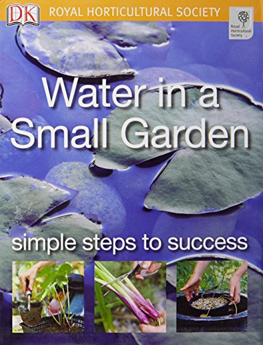 9781405315944: Water in a Small Garden: Simple steps to success (RHS Simple Steps to Success)