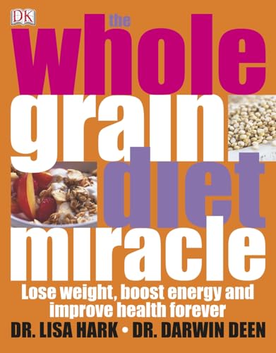 Beispielbild fr The Whole Grain Diet Miracle zum Verkauf von Better World Books