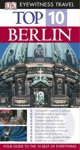 Stock image for DK Eyewitness Top 10 Travel Guide: Berlin (DK Eyewitness Travel Guide) for sale by AwesomeBooks