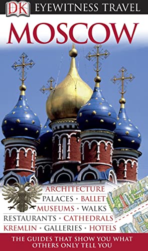 Beispielbild fr DK Eyewitness Travel Guide: Moscow zum Verkauf von AwesomeBooks