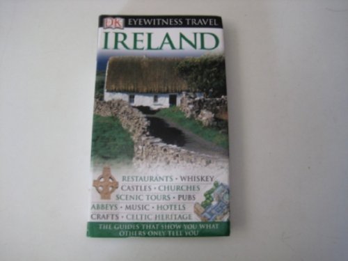 Beispielbild fr DK Eyewitness Ireland: Eyewitness Travel Guide 2007 zum Verkauf von WorldofBooks