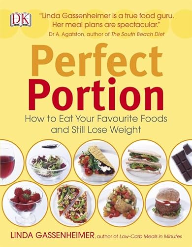 Beispielbild fr Perfect Portion: How to Eat Your Favourite Foods and Still Lose Weight zum Verkauf von WorldofBooks