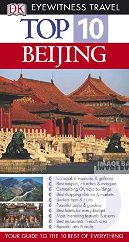 Beijing (DK Eyewitness Top 10 Travel Guide) (9781405317863) by Andrew Humphreys
