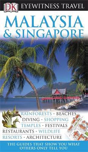 9781405318013: DK Eyewitness Travel Guide: Malaysia & Singapore