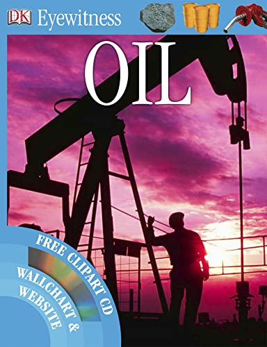 Stock image for Oil (Eyewitness) for sale by WorldofBooks