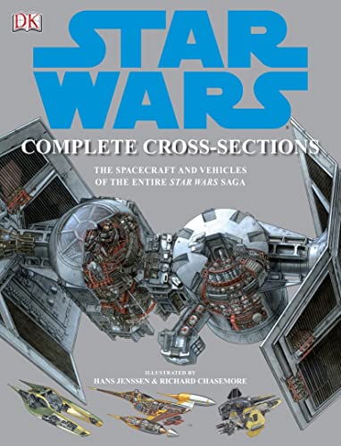 9781405318693: Star Wars Complete Cross Sections of Spacecraft & Vehicles