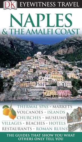 Stock image for Eyewitness Travel Guides - Naples and the Amalfi Coast for sale by Better World Books