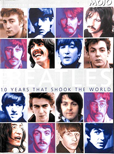 Beispielbild fr The Beatles: 10 years that shook the world zum Verkauf von WorldofBooks