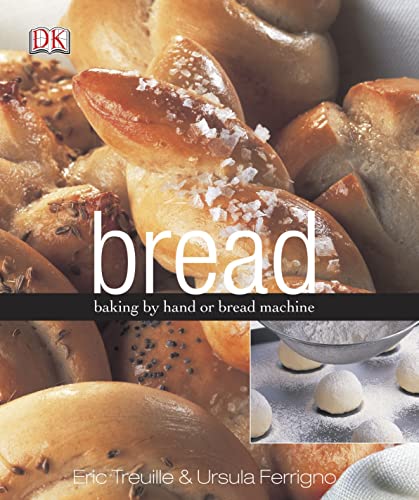 Beispielbild fr Bread: Baking by hand or bread machine zum Verkauf von AwesomeBooks