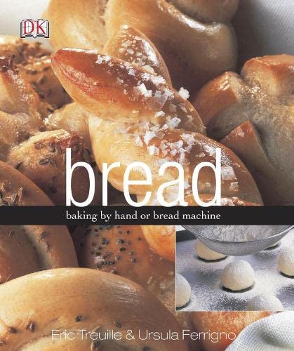 Stock image for Bread: Baking by hand or bread machine for sale by AwesomeBooks