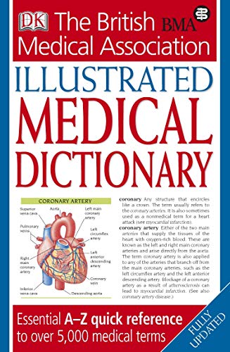 Stock image for BMA Illustrated Medical Dictionary: Essential A-Z Quick Reference to Over 5,000 Medical Terms for sale by SecondSale