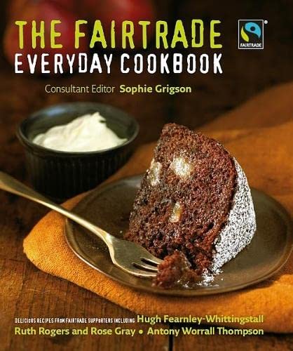 Beispielbild fr The Fairtrade Everyday Cookbook zum Verkauf von Better World Books Ltd