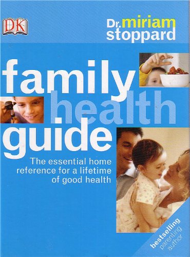 Miriam Stoppard's Family Health Guide (9781405320122) by Miriam Stoppard