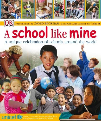 Stock image for A School Like Mine: A Celebration of Schools Around the World for sale by WorldofBooks