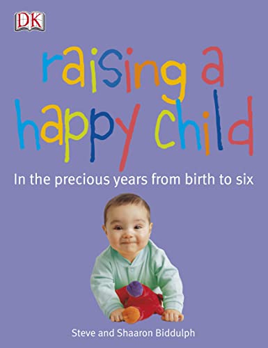 Stock image for Raising a Happy Child for sale by AwesomeBooks
