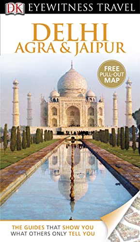 Stock image for DK Eyewitness Travel Guide: Delhi, Agra & Jaipur for sale by WorldofBooks