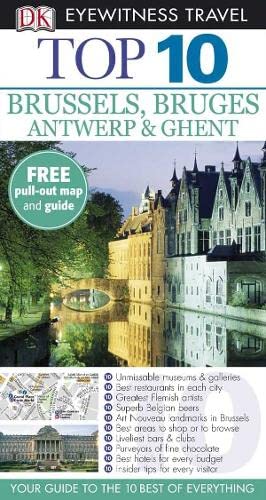 Imagen de archivo de Brussels and Bruges, Antwerp and Ghent - DK Top 10 Eyewitness Travel Guide a la venta por Better World Books Ltd