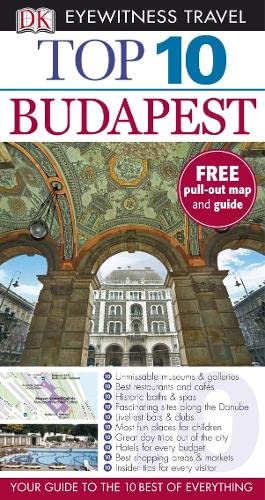 Stock image for DK Eyewitness Top 10 Travel Guide: Budapest for sale by AwesomeBooks