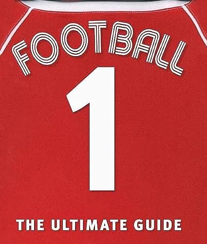 Imagen de archivo de Football the Ultimate Guide (Dk Activities & Sports) a la venta por AwesomeBooks