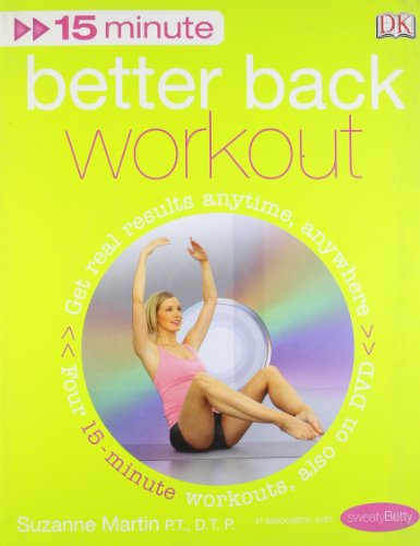 9781405322348: 15-Minute Fitness Better Back Workout: Get Real Results Anytime, Anywhere Four 15-minute workouts, also on DVD