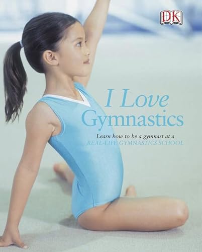 Stock image for I Love Gymnastics for sale by MusicMagpie