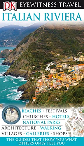 Beispielbild für DK Eyewitness Travel Guide: Italian Riviera: Eyewitness Travel Guide 2008 zum Verkauf von WorldofBooks