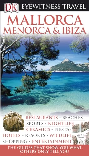 9781405327497: DK Eyewitness Travel Guide: Mallorca, Menorca & Ibiza [Lingua Inglese]: Eyewitness Travel Guide 2008