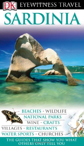 Beispielbild fr DK Eyewitness Travel Guide: Sardinia: Eyewitness Travel Guide 2008 zum Verkauf von WorldofBooks