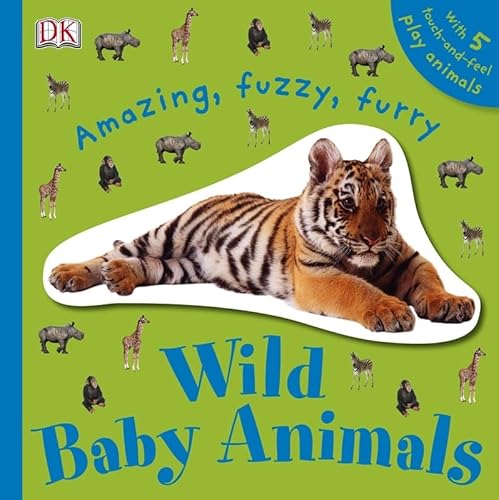 9781405328692: Amazing, Fuzzy, Furry Wild Baby Animals