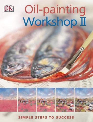 9781405329019: Oil-painting Workshop II: Simple Steps to Success