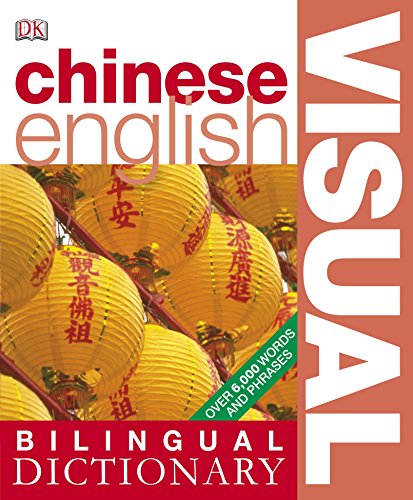 Beispielbild fr Chinese-English Bilingual Visual Dictionary (DK Bilingual Dictionaries) zum Verkauf von AwesomeBooks