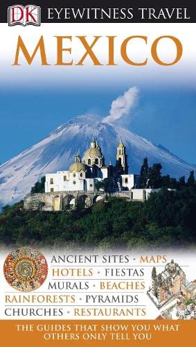 9781405329453: DK Eyewitness Travel Guide: Mexico [Idioma Ingls]