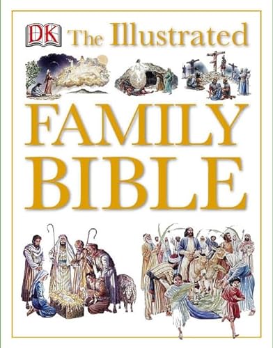 9781405329613: The Illustrated Family Bible (DK Illustrated)