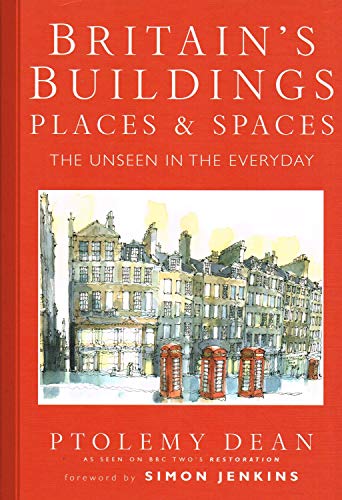Stock image for Britain's Buildings, Place and Spaces: The unseen in the everyday for sale by WorldofBooks