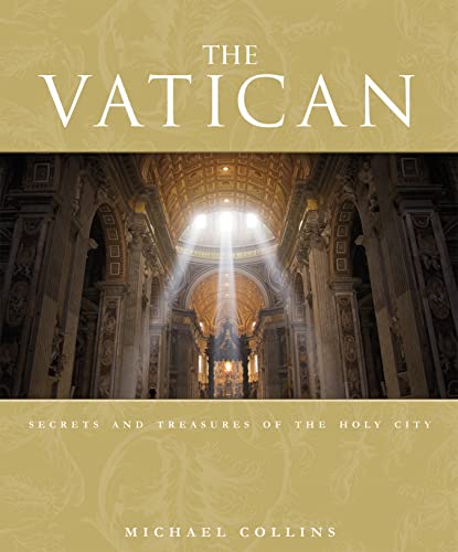 Imagen de archivo de The Vatican: Secrets and Treasures of the Holy City a la venta por WorldofBooks