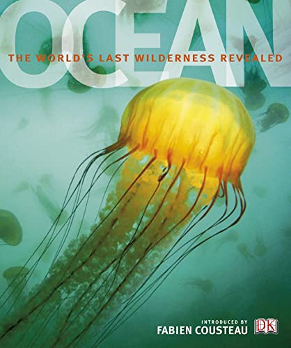 9781405330923: Ocean: The World's Last Wilderness Revealed