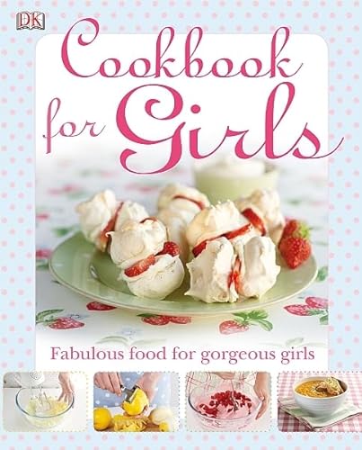 Stock image for Cookbook for Girls (Dk Cookery) for sale by AwesomeBooks