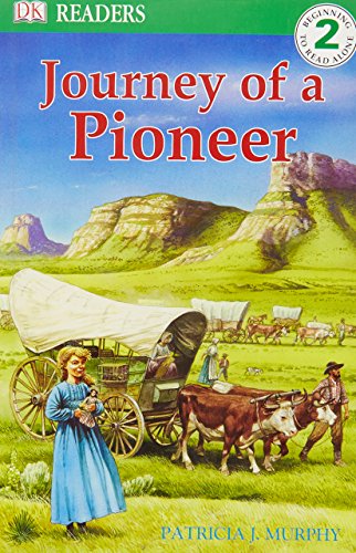 Stock image for Journey of a Pioneer (DK Reader Level 2) for sale by WorldofBooks