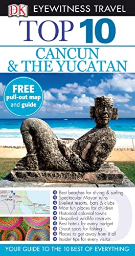 Beispielbild fr DK Eyewitness Top 10 Travel Guide: Cancun & The Yucatan zum Verkauf von AwesomeBooks