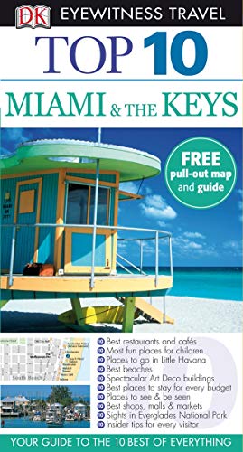 Imagen de archivo de DK Eyewitness Top 10 Travel Guide: Miami & the Keys a la venta por AwesomeBooks