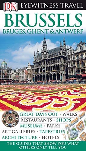 9781405333597: DK Eyewitness Travel Guide: Brussels, Bruges, Ghent & Antwerp [Idioma Ingls]